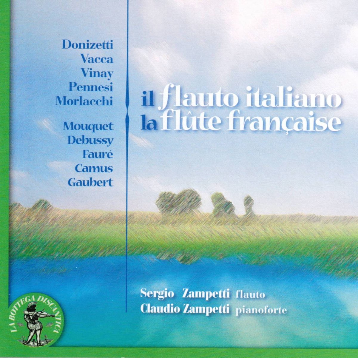 ‎Donizetti, Vacca, Vinay, Pennesi, Morlacchi, Mouquet, Debussy, Faure, Camus, Gaubert Il flauto