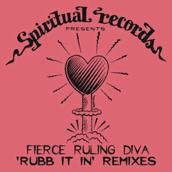 Fierce Ruling Diva - Rubb It In