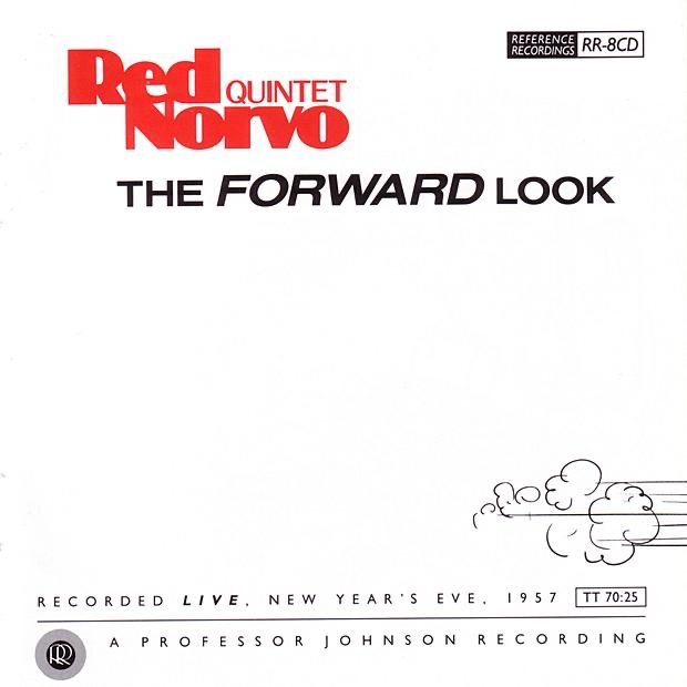 Обложка альбома «Red Norvo Quintet: The Forward Look» — Jerry Dodgion, Jimmy Wyble, guitar, John Markham, drums, Red Norvo, Red Norvo Quintet & Red Wootten, string bass