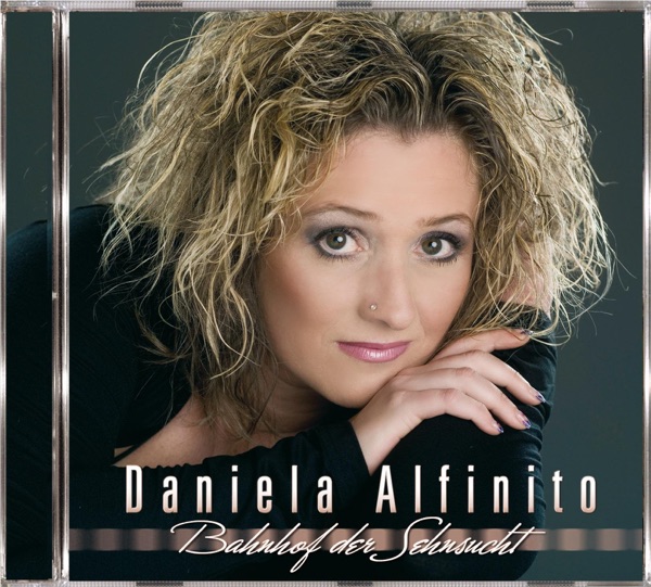 Cover Daniela Alfinito - Bahnhof Der Sehnsucht (Disco-Version)