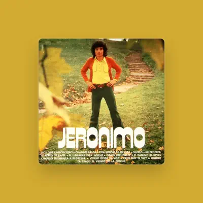 Listen to Jerónimo, watch music videos, read bio, see tour dates & more!