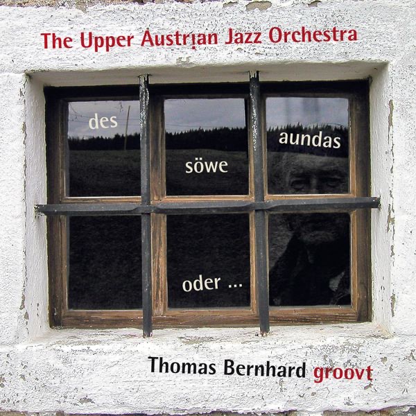 Des soewe aundas... oder Thomas Bernhard groovt