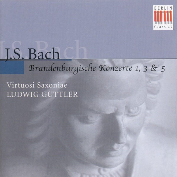 Bach: Brandenburg Concertos Nos. 1, 3, 5