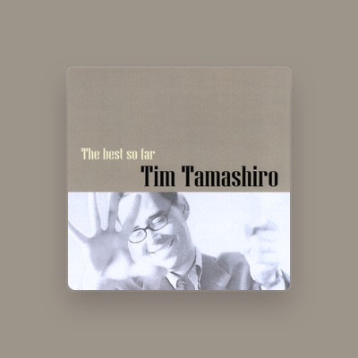 Listen to Tim Tamashiro, watch music videos, read bio, see tour dates & more!