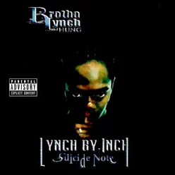 Lynch By Inch: Suicide Note - Brotha Lynch Hung