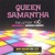 Queen Samantha - The Letter