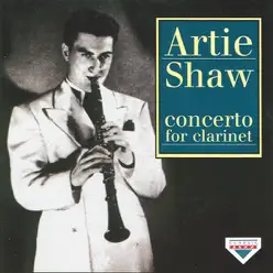 Concerto for Clarinet - Artie Shaw