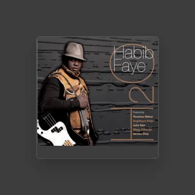 Listen to Habib Faye, watch music videos, read bio, see tour dates & more!