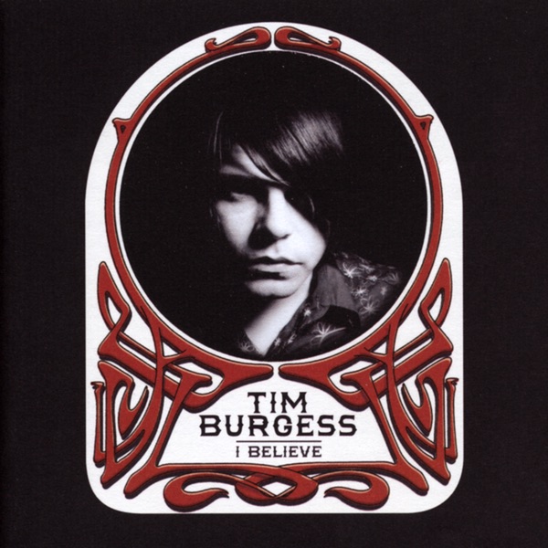 Обложка альбома «I Believe» — Tim Burgess