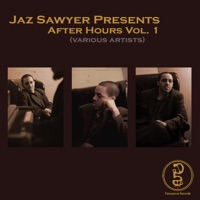 Jaz Sawyer Presents After Hours, Vol. 1 - Jaz Sawyer