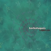 Barbatuques - Baianá