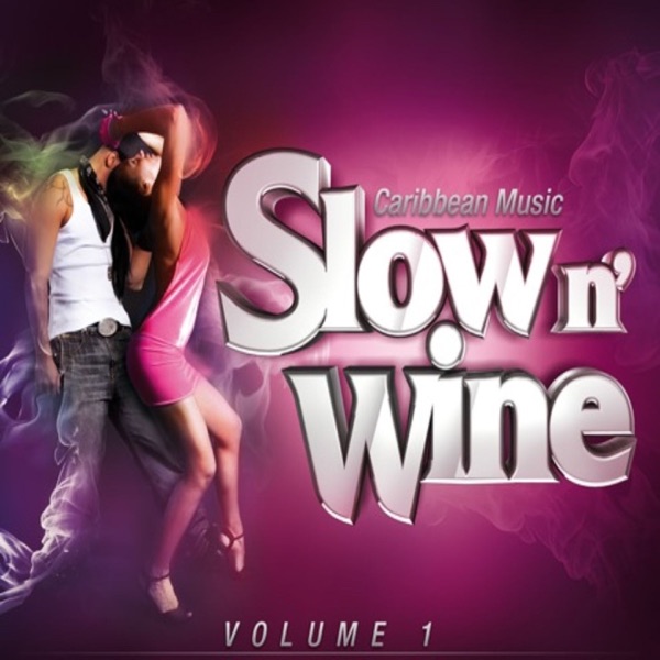 Slow n'Wine, Vol. 1