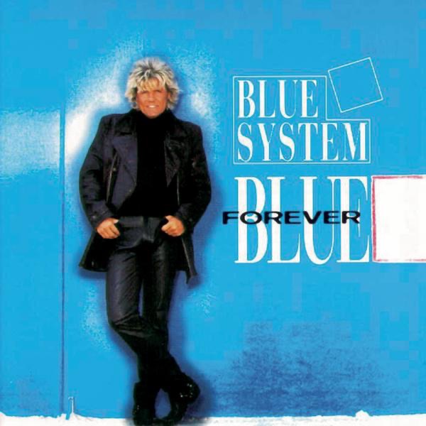 Обложка альбома «Forever Blue» — Blue System