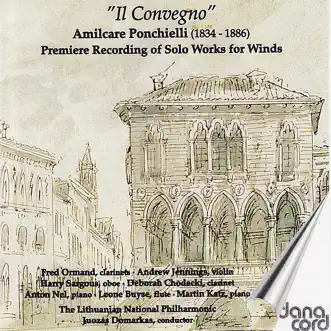 Ponchielli: Il Convegno - Solo Works for Winds by Fred Ormand, Juzas Domarkas & The Lithuanian National Philharmonic album reviews, ratings, credits