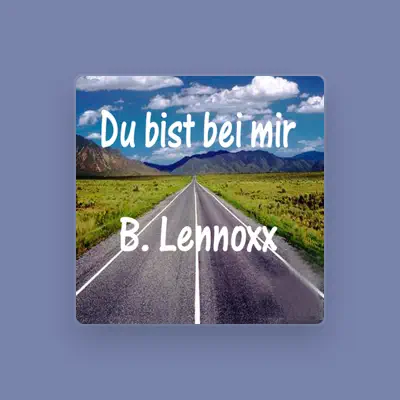 Listen to B. Lennoxx, watch music videos, read bio, see tour dates & more!