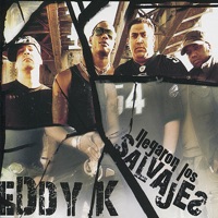 Llegaron Los Salvajes - Eddy K