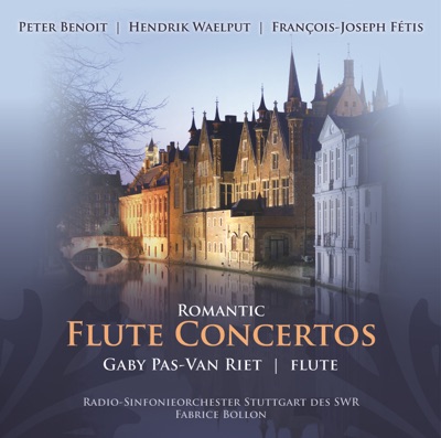 Flute Concertos (Romantic) - Benoit, P. - Waelput, H. - Fetis, F.J.