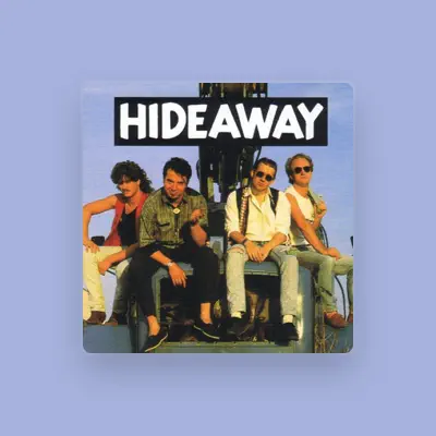 Listen to Hideaway, watch music videos, read bio, see tour dates & more!
