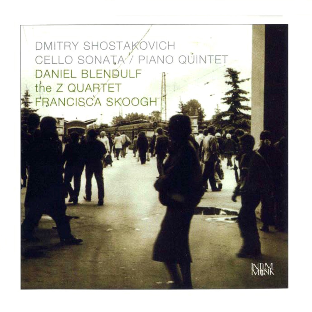 Обложка альбома «Shostakovich: Cello Sonata, Op. 40 - Piano Quintet, Op. 57» — Francisca Skoogh, Daniel Blendulf & Z Quartet