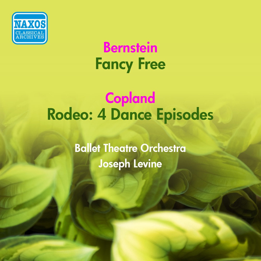 Обложка альбома «Bernstein, L.: Fancy Free - Copland, A.: Rodeo (Joseph Levine) (1952)» — Ballet Theatre Orchestra & Joseph Levine