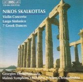 Skalkottas: Violin Concerto - Largo Sinfonico - Greek Dances