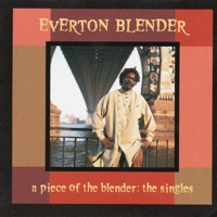 Everton Blender - Just Wanna Be