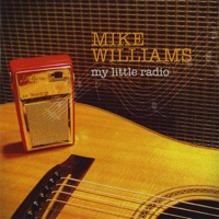 My Little Radio - Mike Williams
