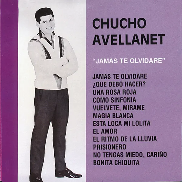 Jamas Te Olvidare — Chucho Avellanet