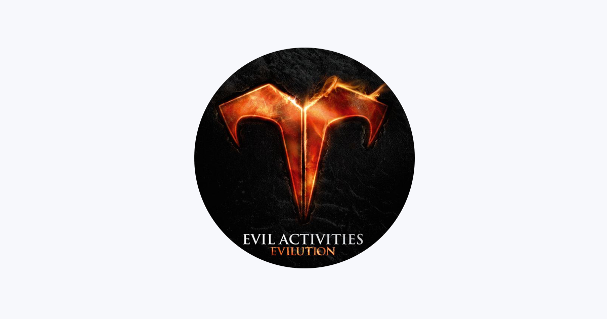 Evil Activities - Apple Music