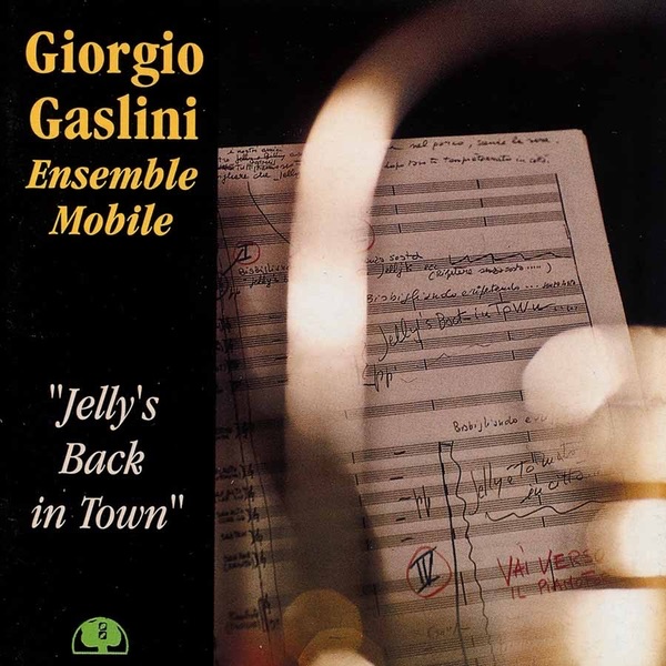 Обложка альбома «Jelly's Back In Town» — Giorgio Gaslini & Ensemble Mobile