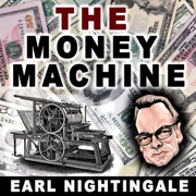 Money Machine - Earl Nightingale