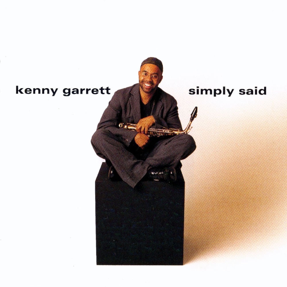 Обложка альбома «Simply Said» — Kenny Garrett