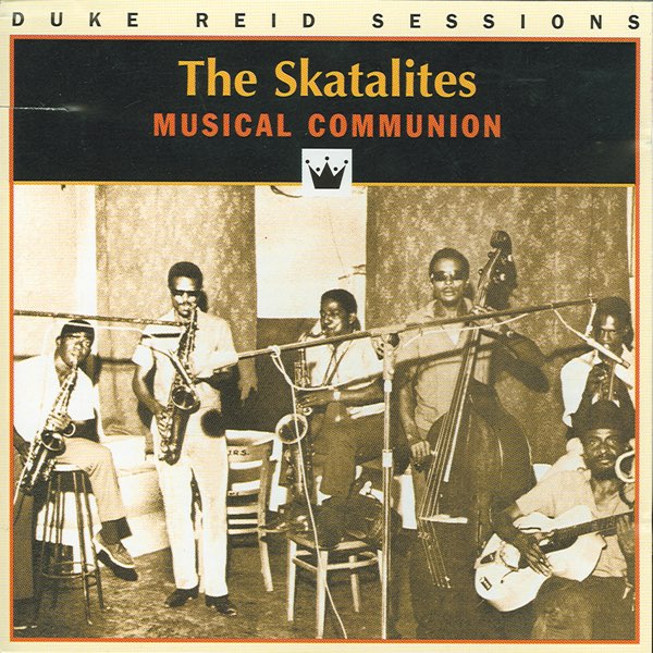 The Skatalites - Musical Communion - Various Artistsのアルバム