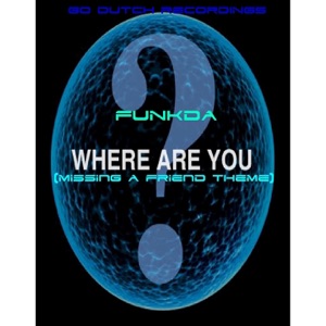 Where Are You - Single