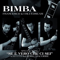 Francesco e i Bluedream - Bambino mio