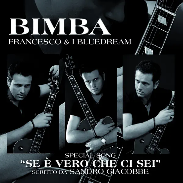 Se è vero che ci sei — Francesco e i Bluedream