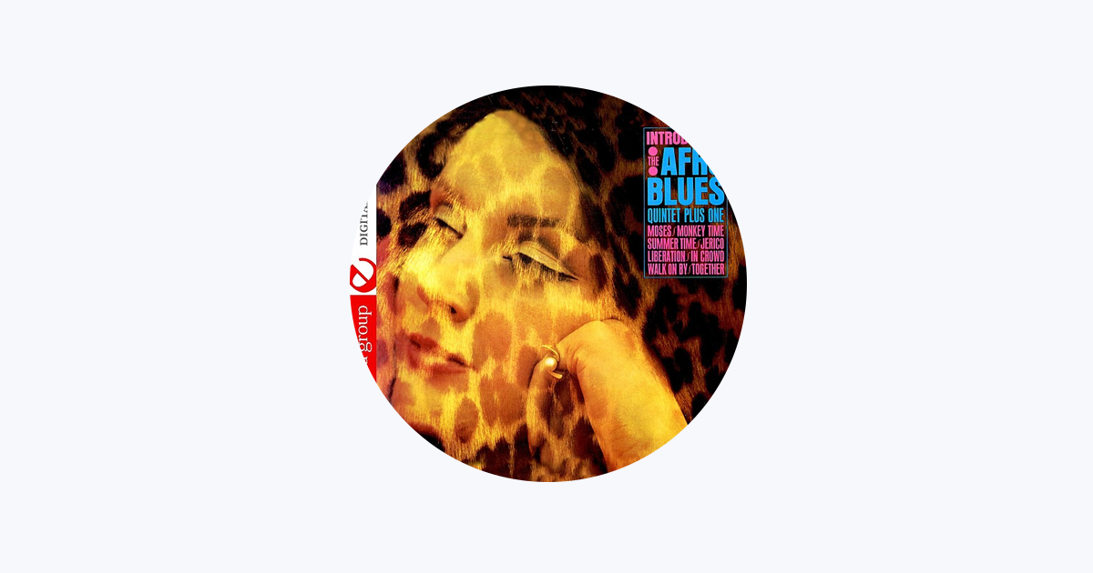 The Afro Blues Quintet Plus One - Apple Music