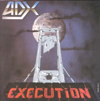 ADX adlı sanatçının Execution albümünü dinle