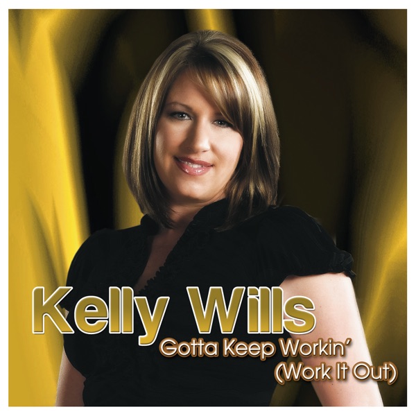 Gotta Keep Workin' (Work It Out)