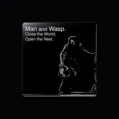 Listen to Man and Wasp, watch music videos, read bio, see tour dates & more!