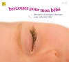 Berceuses Pour Mon Bébé