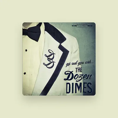 Listen to The Dozen Dimes, watch music videos, read bio, see tour dates & more!