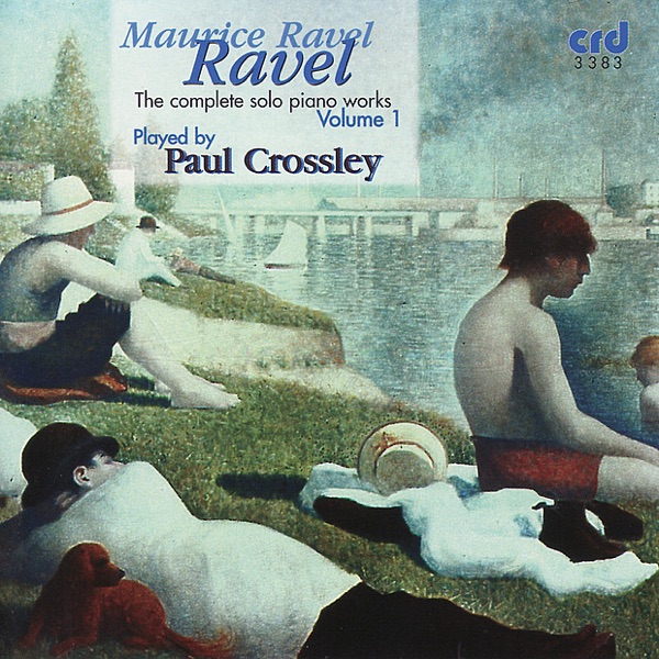 Ravel: Complete Solo Piano Works, Volume I