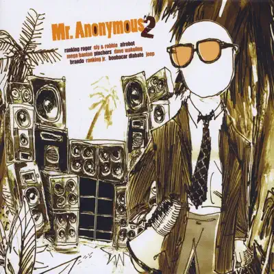 Dengarkan 'Mr. Anonymous 2' dari Mr. Anonymous.