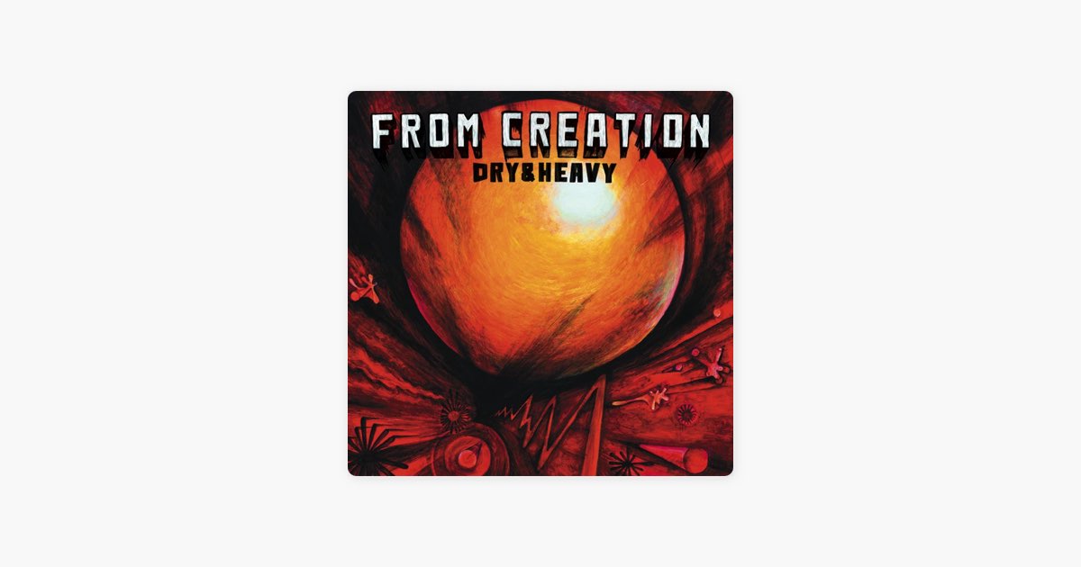 FROM CREATION DRY & HEAVY レコード From Creation - Dry & Heavyのアルバム - Apple Music