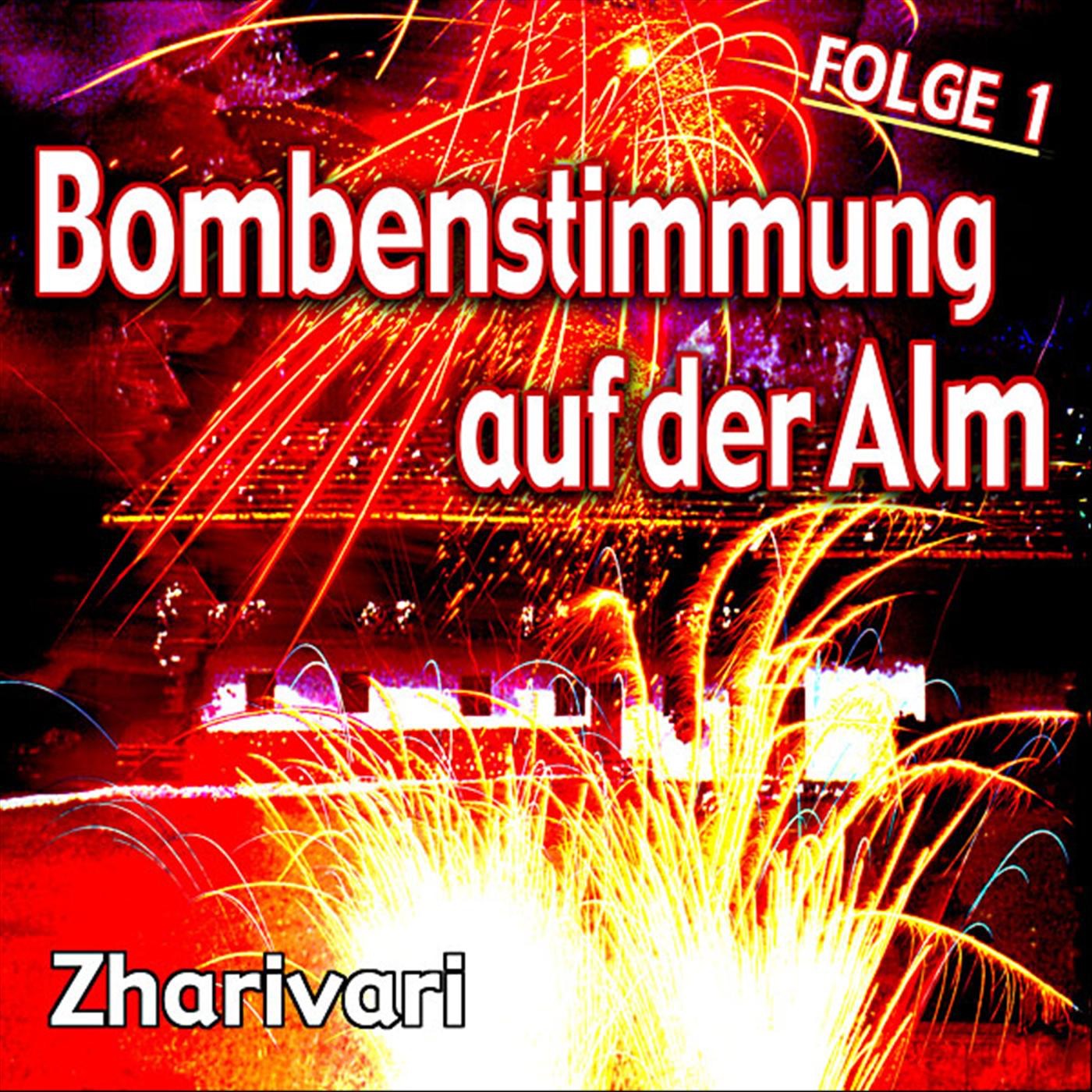 Bombenstimmung Auf Der Alm, Folge 1