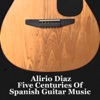 Alirio Diaz Five Centuries of Spanish Guitar Music