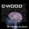 Throw Yo Guns Up (feat. Shorty Foe, C.T. & P-Nut) - C.Wood lyrics