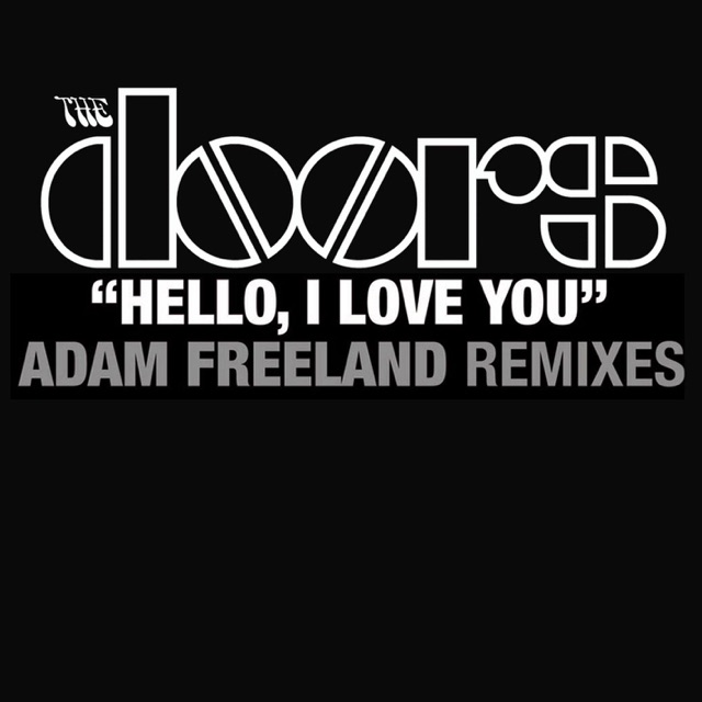Hello, I Love You (Adam Freeland Day Radio Edit)