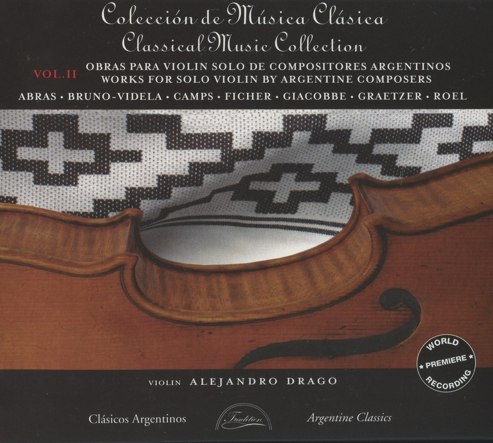 Обложка альбома «Works for Solo Violin by Argentine Composers, Vol. 2» — Alejandro Drago